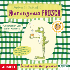 Hörbuch Hieronymus Frosch. Darauf hat die Welt gewartet  - Autor Andreas H. Schmachtl   - gelesen von Stefan Kaminski