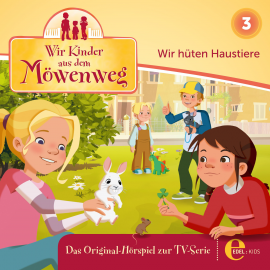 Hörbuch Wir hüten Haustiere (Wir Kinder aus dem Möwenweg 3)  - Autor Andreas Lück   - gelesen von Schauspielergruppe