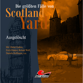 Hörbuch Ausgelöscht (Die größten Fälle von Scotland Yard 21)  - Autor Andreas Masuth   - gelesen von Schauspielergruppe