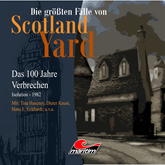 Isolation - Das 100 Jahre Verbrechen - 1982 (Die größten Fälle von Scotland Yard 24)