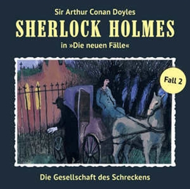Hörbuch Die Gesellschaft des Schreckens (Sherlock Holmes - Die neuen Fälle 2)  - Autor Andreas Masuth   - gelesen von Schauspielergruppe