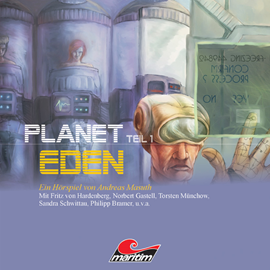 Hörbuch Planet Eden, Teil 1  - Autor Andreas Masuth   - gelesen von Schauspielergruppe