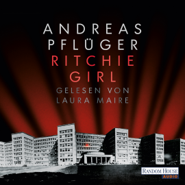 Hörbuch Ritchie Girl  - Autor Andreas Pflüger   - gelesen von Laura Maire