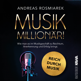 Hörbuch Musik Millionär  - Autor Andreas Rosmiarek   - gelesen von Andreas Rosmiarek