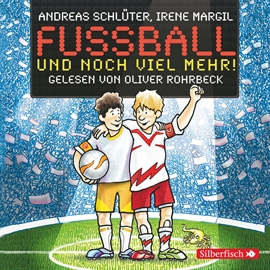 Hörbuch Fußball und noch viel mehr!  - Autor Andreas Schlüter   - gelesen von Oliver Rohrbeck