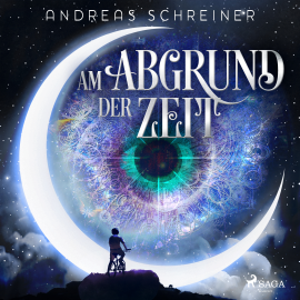 Hörbuch Am Abgrund der Zeit  - Autor Andreas Schreiner   - gelesen von Christoph Küster