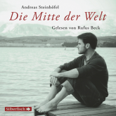Hörbuch Die Mitte der Welt  - Autor Andreas Steinhöfel   - gelesen von Rufus Beck