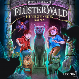 Hörbuch Flüsterwald - Die versteinerten Katzen (Staffel II, Band 2)  - Autor Andreas Suchanek   - gelesen von Timo Weisschnur