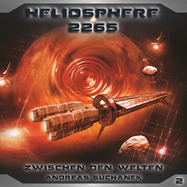 Hörbuch Zwischen den Welten (Heliosphere 2265, Folge 2)  - Autor Andreas Suchanek   - gelesen von Schauspielergruppe