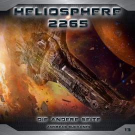 Hörbuch Heliosphere 2265, Folge 13: Die andere Seite  - Autor Andreas Suchanek   - gelesen von Schauspielergruppe