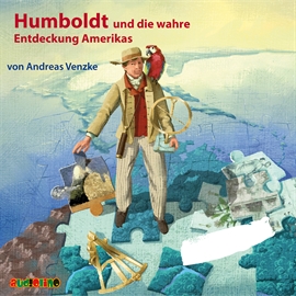 Hörbuch Humboldt und die wahre Entdeckung Amerikas  - Autor Andreas Venzke   - gelesen von Schauspielergruppe