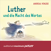 Hörbuch Luther und die Macht des Wortes  - Autor Andreas Venzke   - gelesen von Martin Falk.
