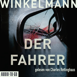 Hörbuch Der Fahrer  - Autor Andreas Winkelmann   - gelesen von Charles Rettinghaus