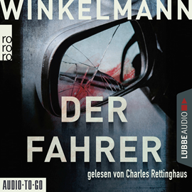 Hörbuch Der Fahrer  - Autor Andreas Winkelmann   - gelesen von Charles Rettinghaus