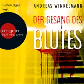 Hörbuch Der Gesang des Blutes  - Autor Andreas Winkelmann   - gelesen von Simon Jäger
