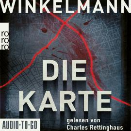 Hörbuch Die Karte - Kerner und Oswald, Band 4 (gekürzt)  - Autor Andreas Winkelmann   - gelesen von Charles Rettinghaus