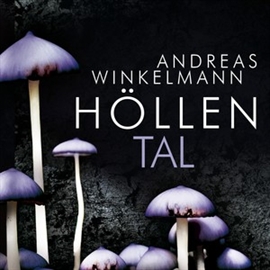 Hörbuch Höllental  - Autor Andreas Winkelmann   - gelesen von Schauspielergruppe