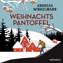 Hörbuch Weihnachtspantoffel  - Autor Andreas Winkelmann   - gelesen von Doris Wolters