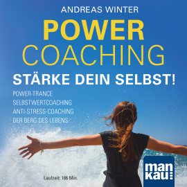 Hörbuch PowerCoaching. Stärke dein Selbst!  - Autor Andreas Winter   - gelesen von Andreas Winter