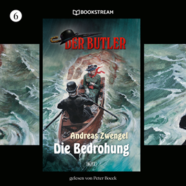 Hörbuch Die Bedrohung (Der Butler, Folge 6)  - Autor Andreas Zwengel   - gelesen von Peter Bocek
