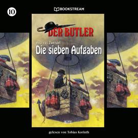 Hörbuch Die sieben Aufgaben - Der Butler, Folge 10 (Ungekürzt)  - Autor Andreas Zwengel   - gelesen von Tobias Korinth