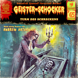 Hörbuch Turm des Schreckens (Geister-Schocker 65)  - Autor Andrew Hathaway   - gelesen von Schauspielergruppe