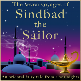 Hörbuch Andrew Lang: The seven voyages of Sindbad the Sailor  - Autor Andrew Lang   - gelesen von Jürgen Fritsche
