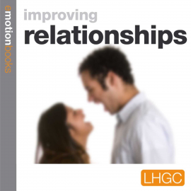 Hörbuch Emotion Downloads - improving relationships  - Autor Andrew Richardson   - gelesen von Andrew Richardson