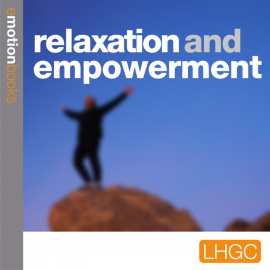 Hörbuch Relaxation and Empowerment  - Autor Andrew Richardson   - gelesen von Andrew Richardson