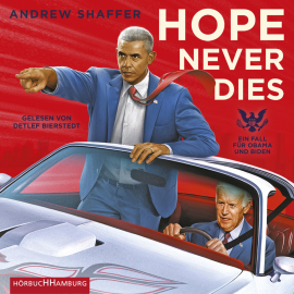 Hörbuch Hope Never Dies  - Autor Andrew Shaffer   - gelesen von Detlef Bierstedt