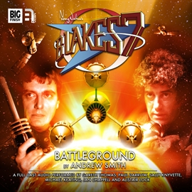 Hörbuch Blake's 7 - The Classic Adventures 1-2: Battleground  - Autor Andrew Smith   - gelesen von Schauspielergruppe