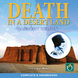 Hörbuch Death in a Desert Land  - Autor Andrew Wilson   - gelesen von Joan Walker