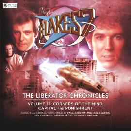 Hörbuch Blake's 7, Volume 12: The Liberator Chronicles (Unabridged)  - Autor Andy Lane, Guy Adams   - gelesen von Schauspielergruppe