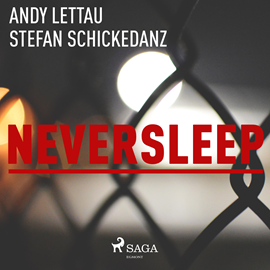 Hörbuch Neversleep  - Autor Andy Lettau;Stefan Schickedanz   - gelesen von Jim Boeven