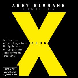 Hörbuch Zehn (ungekürzt)  - Autor Andy Neumann   - gelesen von Schauspielergruppe