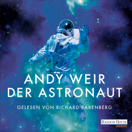 Hörbuch Der Astronaut  - Autor Andy Weir   - gelesen von Richard Barenberg