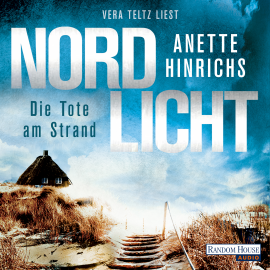 Hörbuch Nordlicht  - Autor Anette Hinrichs   - gelesen von Vera Teltz