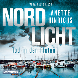 Hörbuch Nordlicht - Tod in den Fluten  - Autor Anette Hinrichs   - gelesen von Vera Teltz