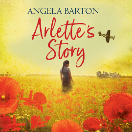 Hörbuch Arlette's Story  - Autor Angela Barton   - gelesen von Charlotte Strevens