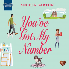 Hörbuch You've Got My Number  - Autor Angela Barton   - gelesen von Charlotte Strevens