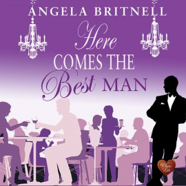Hörbuch Here Comes the Best Man  - Autor Angela Britnell   - gelesen von Peter Noble