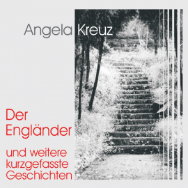 Hörbuch Der Engländer  - Autor Angela Kreuz   - gelesen von Angela Kreuz