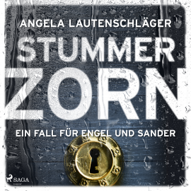 Hörbuch Stummer Zorn (Ein Fall für Engel und Sander, Band 7)  - Autor Angela Lautenschläger   - gelesen von Lisa Boos