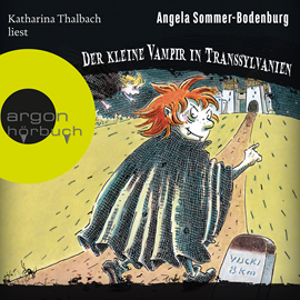 Hörbuch Der kleine Vampir in Transsylvanien - Der kleine Vampir, Band 16 (Ungekürzte Lesung)  - Autor Angela Sommer-Bodenburg   - gelesen von Katharina Thalbach