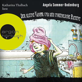 Hörbuch Der kleine Vampir und der unheimliche Patient - Der kleine Vampir, Band 9 (Ungekürzt)  - Autor Angela Sommer-Bodenburg   - gelesen von Katharina Thalbach