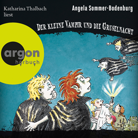 Hörbuch Der kleine Vampir und die Gruselnacht - Der kleine Vampir, Band 19 (Ungekürzte Lesung)  - Autor Angela Sommer-Bodenburg   - gelesen von Katharina Thalbach