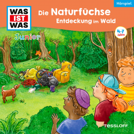 Hörbuch 37: Die Naturfüchse: Entdeckung im Wald  - Autor Angela Strunck   - gelesen von Schauspielergruppe