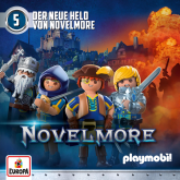 Folge 05: Novelmore - Der neue Held von Novelmore