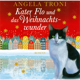 Hörbuch Kater Flo und das Weihnachtswunder  - Autor Angela Troni   - gelesen von Merete Brettschneider
