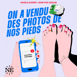 Hörbuch On a vendu des photos de nos pieds  - Autor Angèle Marrey   - gelesen von Angèle Marrey